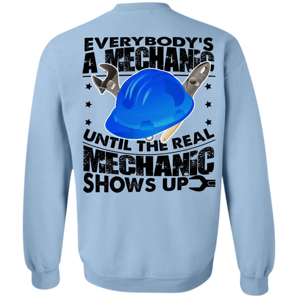 Being A Mechanic T Shirt, Everybody's A Mechanic Sweatshirt