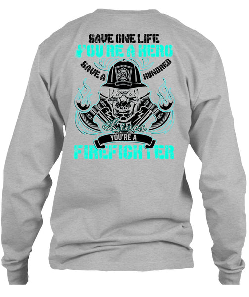 You're A Firefighter T Shirt, I Love Firefighter T Shirt