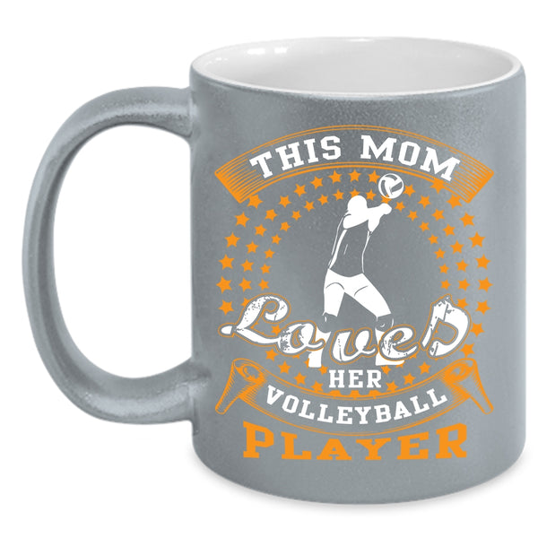This Mom Loves Her Volleyball Player Coffee Mug, Cool Sport Coffee Cup