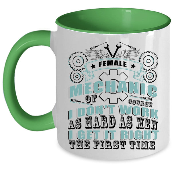I Don't Work As Hard As Men Coffee Mug, Female Mechanic Accent Mug