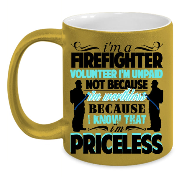 Best Gift For Firefighter Coffee Mug, I'm A Firefighter Accent Mug