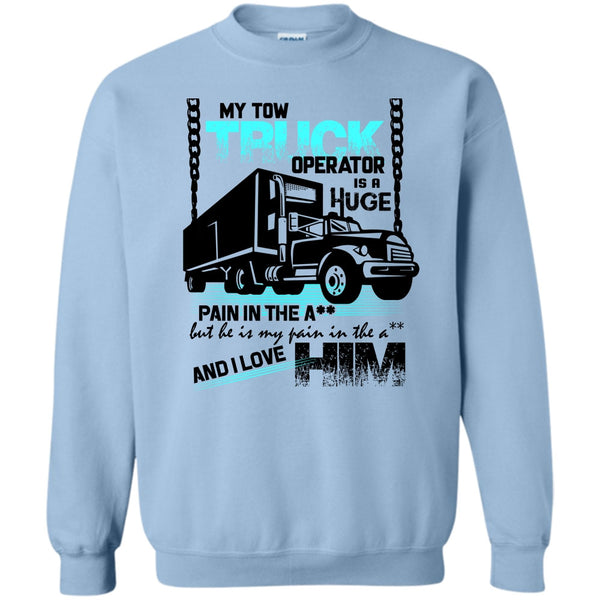 I Love My Tow Truck Operator T Shirt, My Tow Truck Operator Sweatshirt