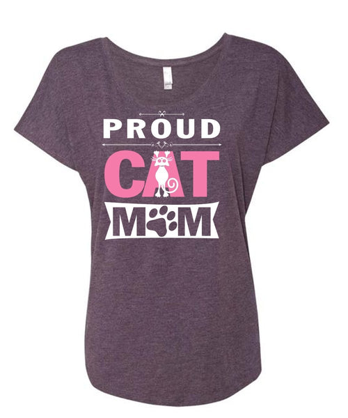 Proud Cat Mom T Shirt, My Pets T Shirt, My Favorite T Shirt (Ladies' Triblend Dolman Sleeve)
