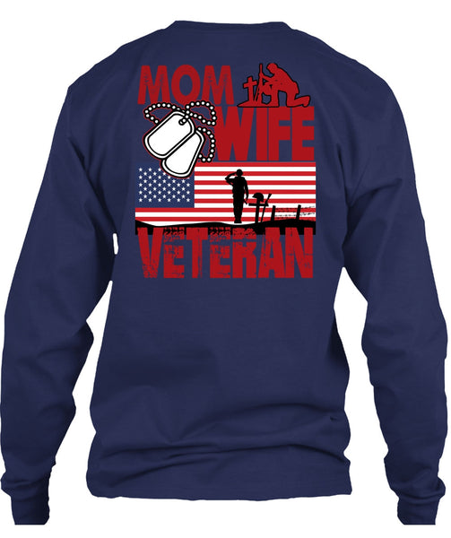 Mom Wife Veteran T Shirt, Being A Veteran T Shirt