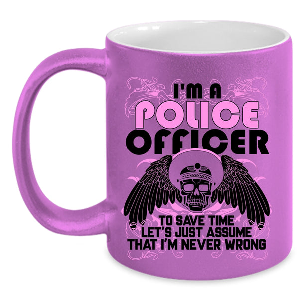 Best Gift For Police Officer Coffee Mug, I'm A Police Officer Accent Mug