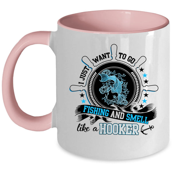 Funny Fisher Coffee Mug, I Just Want To Go Fishing Accent Mug