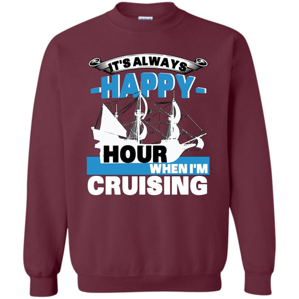 When I'm Cruising T Shirt, Coolest Cruising Sweatshirt