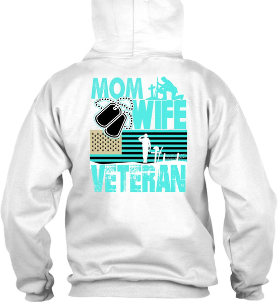 Mom Wife Veteran T Shirt, I Love Mom T Shirt