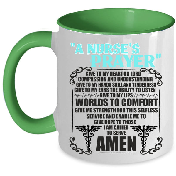 Funny Gift For Nurse Coffee Mug, A Nurse's Prayer Accent Mug