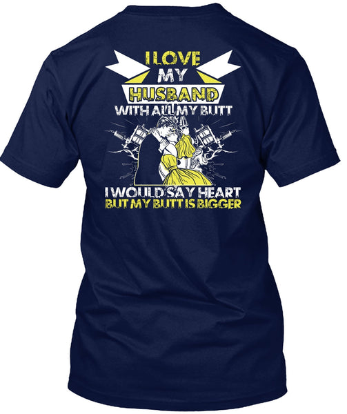 I Love My Husband T Shirt, I Would Say Heart T Shirt