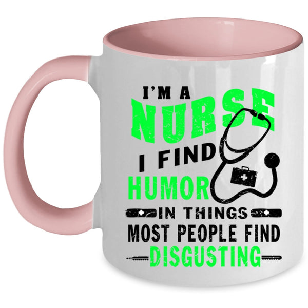 Cute Gift For Nurses Coffee Mug, I'm A Nurse Accent Mug