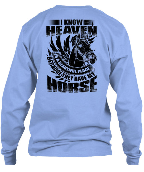 I Know Heaven T Shirt, I Love Equestrian T Shirt