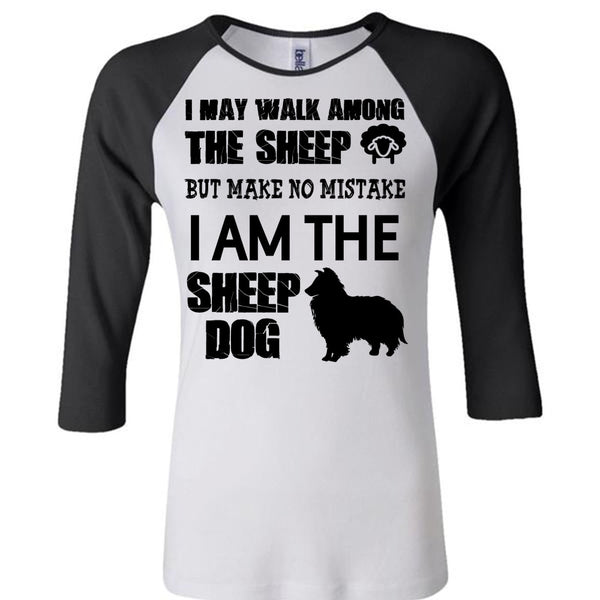 I Am The Sheep Dog Shirt, Favorite T Shirt