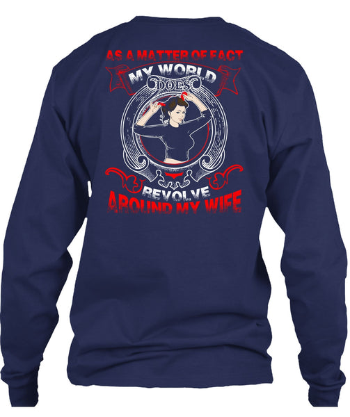 My World Does Revolve Around My Wife T Shirt, Being A Wife T Shirt
