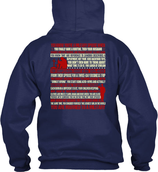 You Are Married To A Military T Shirt, Being A Veteran T Shirt