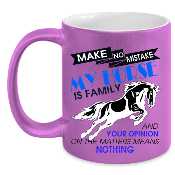 Cute Equestrian Coffee Mug, My Horse Is Family Accent Mug