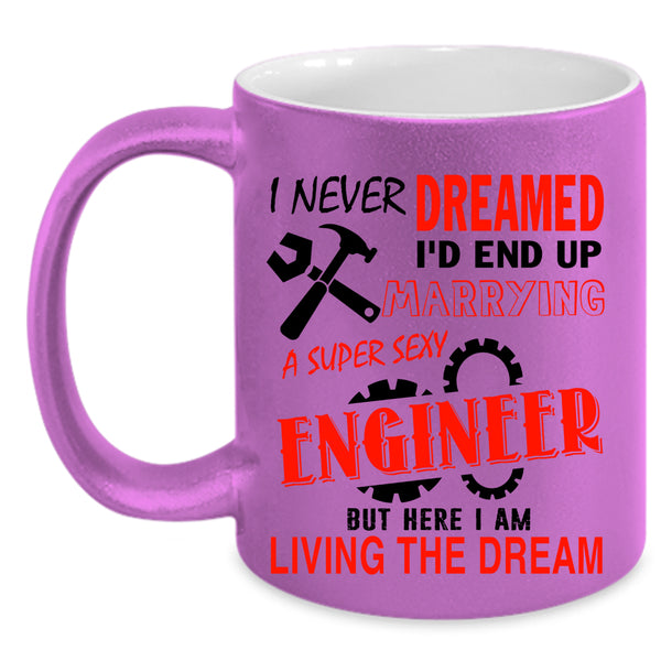 Married Coffee Mug, I'd End Up Marrying An Engineer Accent Mug