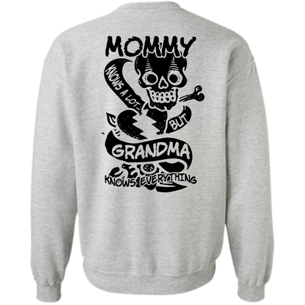 I Love Mom T Shirt, Mommy Knows A Lot But Grandma Sweatshirt