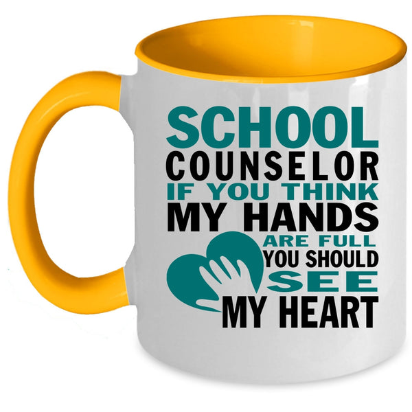 You Should See My Heart Coffee Mug, School Counselor Accent Mug