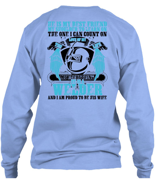 He Is A Welder T Shirt, Being A Welder T Shirt