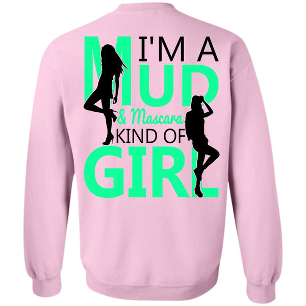 I Love Lady T Shirt, I'm A Mud Sweatshirt