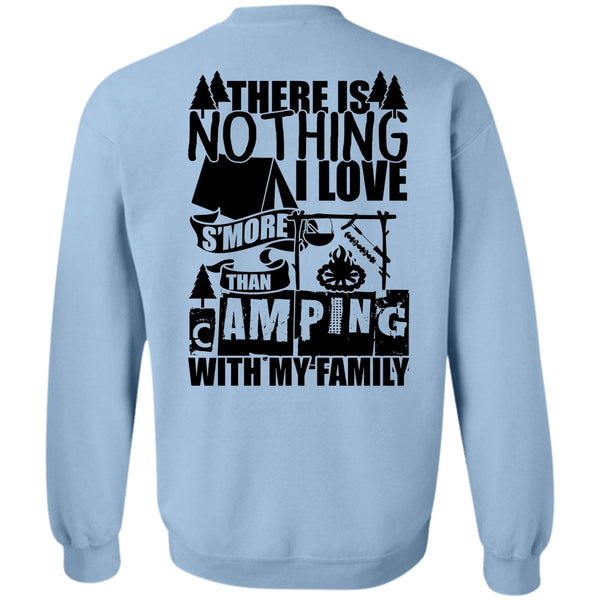 Being A Camper T Shirt, I Love S'more Than Camping With My Family Sweatshirt