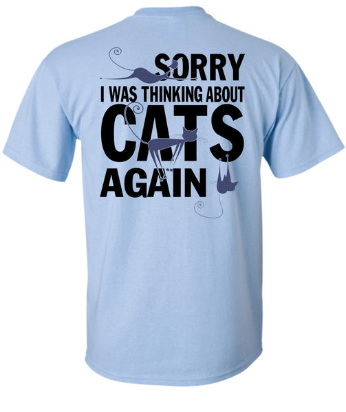 I Was Thinking About Cats Again T Shirt, I Love My Cats T Shirt