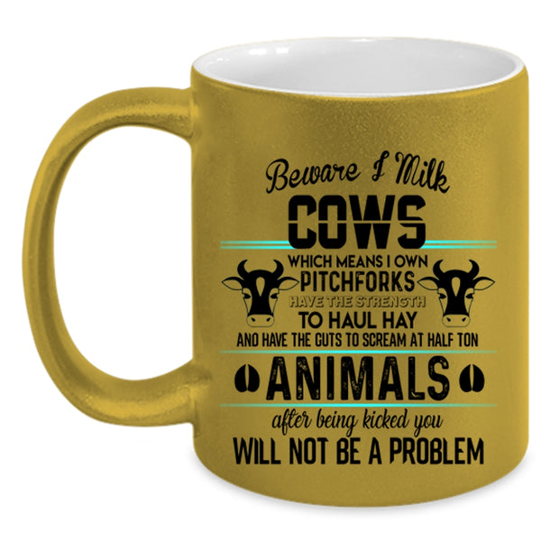 I Own Pitchforks Coffee Mug, Beware I Milk Cows Accent Mug