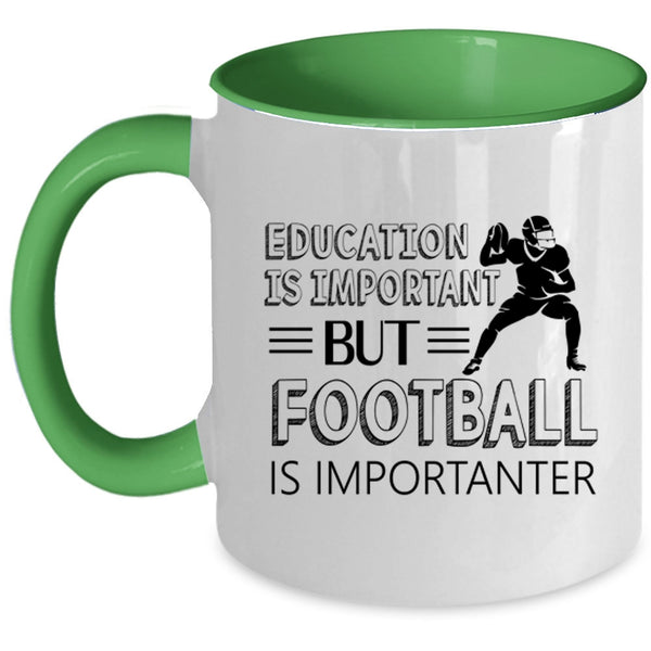 Education Is Important But Football Is Importanter Cup