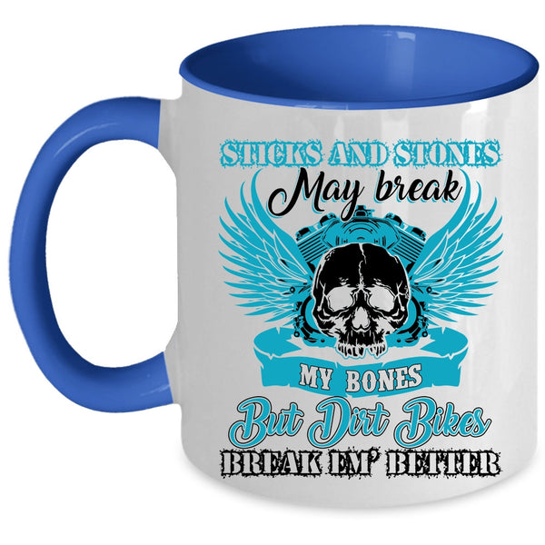 Cool Dirt Bikers Coffee Mug, Dirt Bikers Break Em' Better Accent Mug