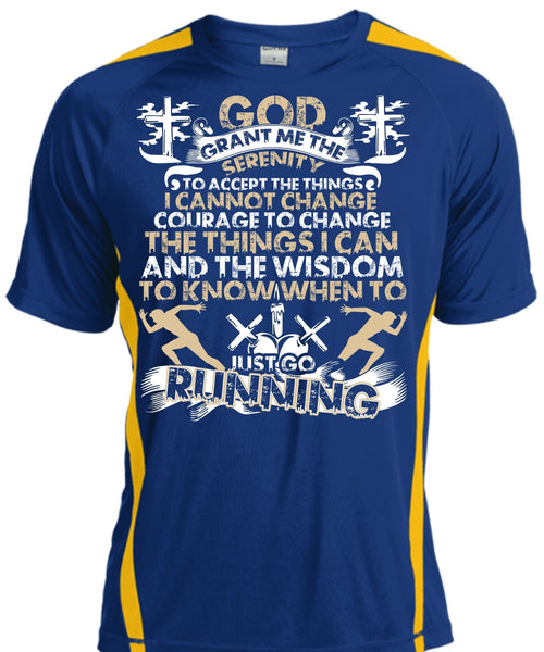 Just Go Running T Shirt, I Can't Change T Shirt, Cool Shirt