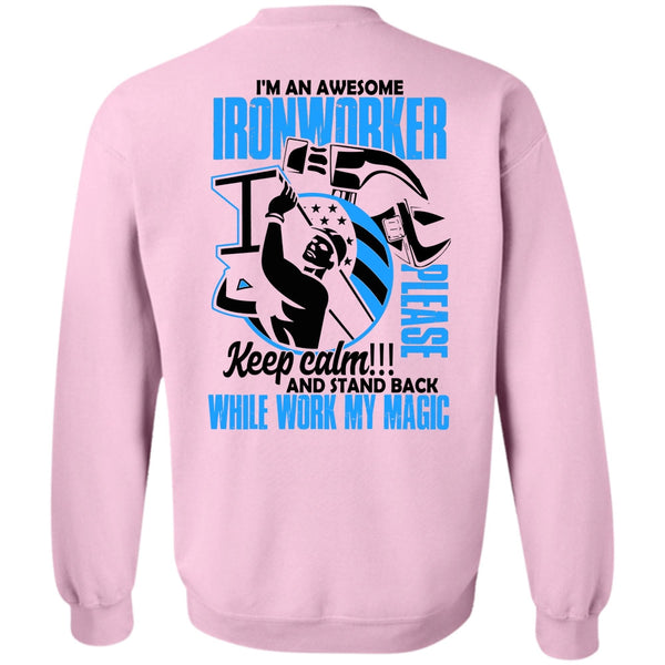 I Love Ironworker T Shirt, I'm An Awesome Ironworker Sweatshirt
