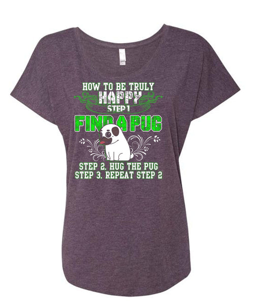 Find A Pug T Shirt, Hug The Pug T Shirt, Cool Shirt (Ladies' Triblend Dolman Sleeve)