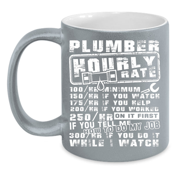 Plumber Hourly Rate Coffee Mug, Cool Job Title Coffee Cup