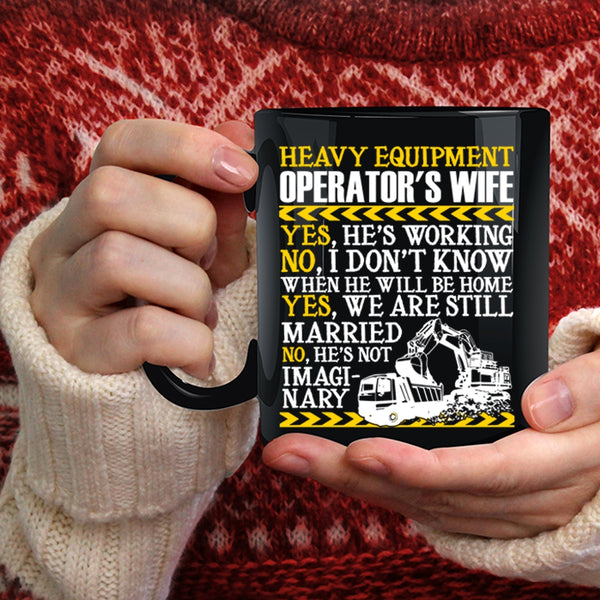 Heavy Equipment Operator's Wife Coffee Mug, Cool Just Married Coffee Cup