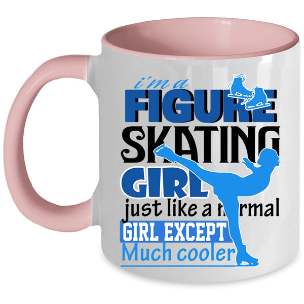 Beautiful Girls Coffee Mug, I'm A Figure Skating Girl Accent Mug