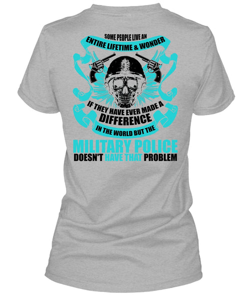 Military Police Doesn't Have That Problem T Shirt, I Love Police T Shirt