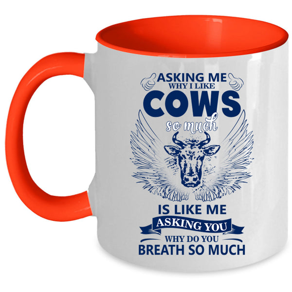 Funny Gift For Farmer Coffee Mug, I Like Cows So Much Accent Mug