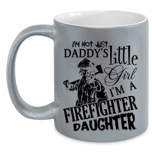 Pretty Daughter Coffee Mug, I'm A Firefighter's Daughter Accent Mug