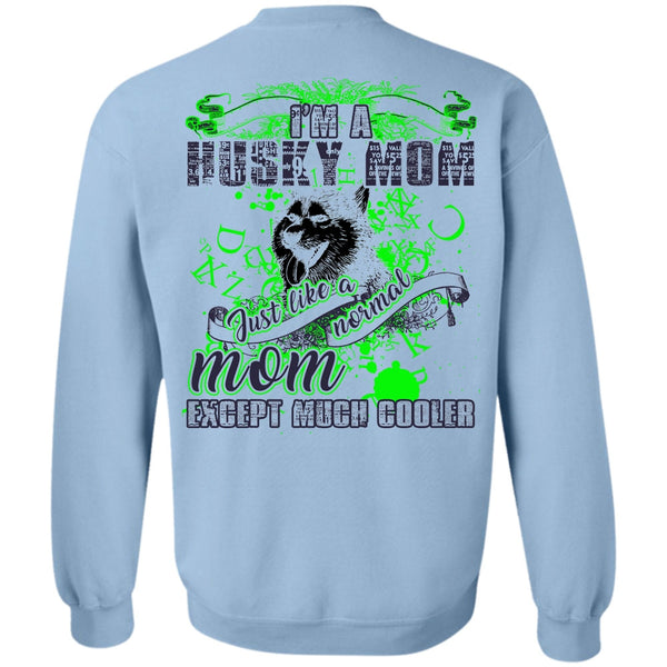 I Love Husky T Shirt, I'm A Husky Mom Sweatshirt