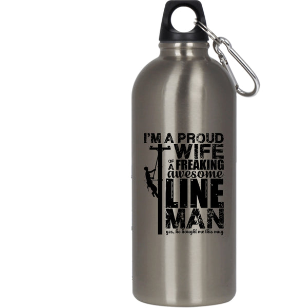 I'm A Proud Wife Of An Awesome Lineman 20 oz Stainless Steel Bottle,Beautiful Wife Outdoor Sports Water Bottle