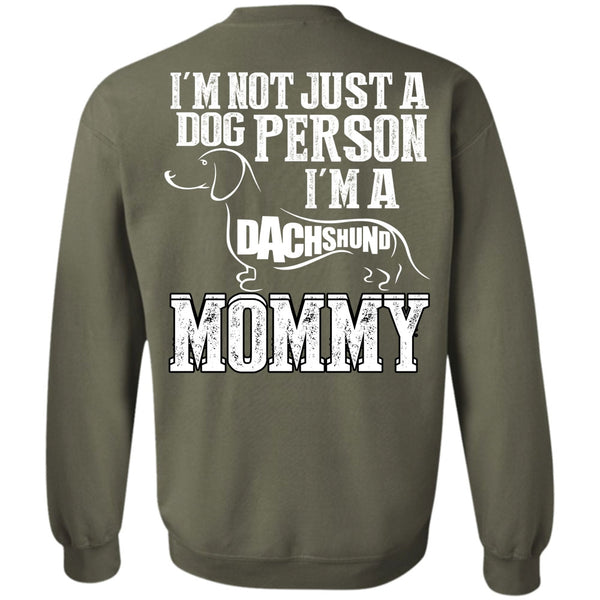 I'm A Dachshund Mommy T Shirt, I Love Mom Sweatshirt