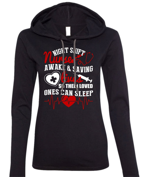 Night Shift Nurse T Shirt, Awake And Saving Lives T Shirt (Anvil Ladies Ringspun Hooded)