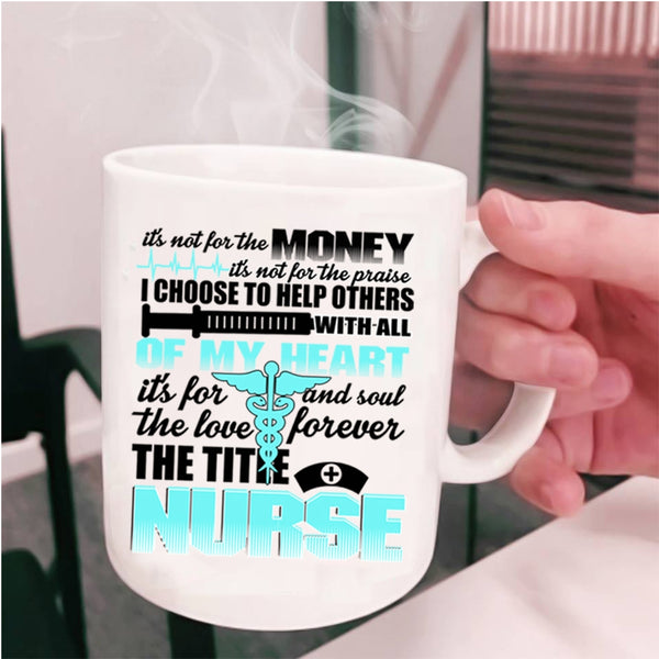Cute Gift For Nurses Coffee Mug, The Title Nurse Cup