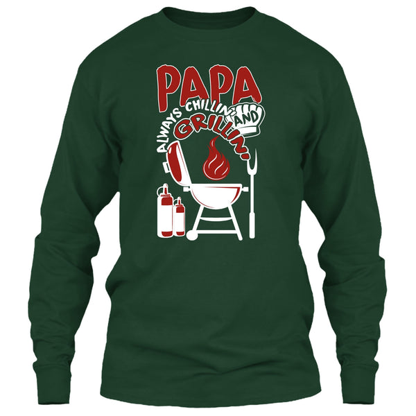 Papa Always Chikkin' T Shirt, Chilling And Grilling T Shirt