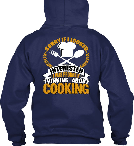 Thinking About Cooking T Shirt, Being A Chef T Shirt