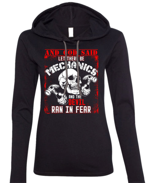 Let There Be Mechanics T Shirt, Being A Mechanic T Shirt (Anvil Ladies Ringspun Hooded)