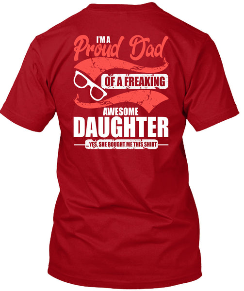 I'm A Proud Dad T Shirt, Awesome Daughter T Shirt