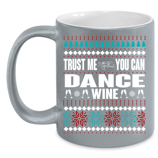 Merry Christmas Coffee Mug, You Can Dance Wine Coffee Cup