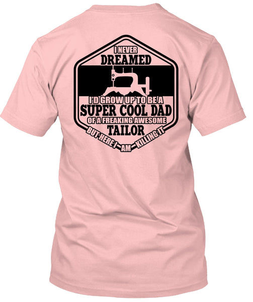 I'd Grow Up To Be A Cool Dad T Shirt, I Love Sewing T Shirt